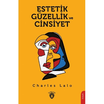 Estetik Güzellik Ve Cinsiyet Charles Lalo