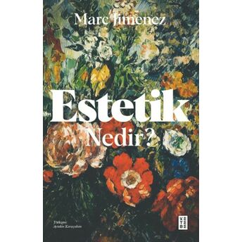 Estetik Nedir ? Marc Jimenez