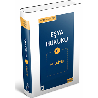 Eşya Hukuku 2 (Mülkiyet) Mehmet Ayan