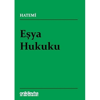 Eşya Hukuku - Hüseyin Hatemi