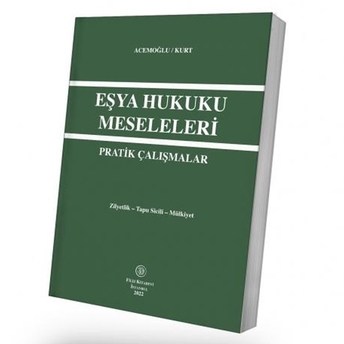 Eşya Hukuku Meseleleri Pratik Çalışmalar Ekrem Kurt