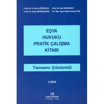 Eşya Hukuku Pratik Çalışma Kitabı K. Emre Gökyayla