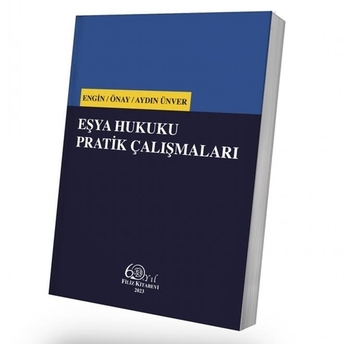 Eşya Hukuku Pratik Çalışmaları Baki Ilkay Engin