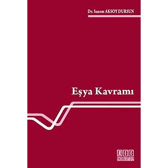 Eşya Kavramı-Sanem Aksoy Dursun