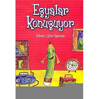 Eşyalar Konuşuyor Şebnem Güler Karacan