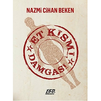 Et Kısmı, Damgası Nazmi Cihan Beken