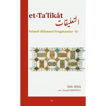 Et-Ta‘likat Felsefi Bilimsel Fragmanlar - Iı Ebu Ali Ibn Sina