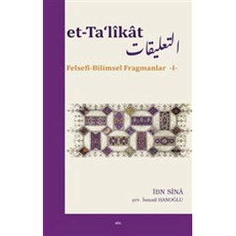 Et-Ta'likat - Felsefi-Bilimsel Fragmanlar 1 Ibn Sina