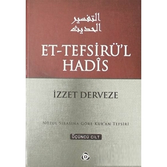 Et-Tefsirü'L Hadis 3.Cilt Ciltli Izzet Derveze