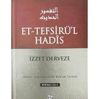 Et-Tefsirü'L Hadis 6.Cilt Ciltli Izzet Derveze