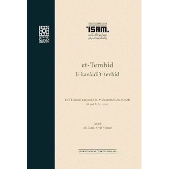 Et-Temhid Li-Kavaidi’t-Tevhid Ebü'l-Muin Meymun B. Muhammed En-Nesefi