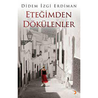 Eteğimden Dökülenler-Didem Izgi Erdiman