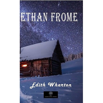 Ethan Frome - Edith Wharton