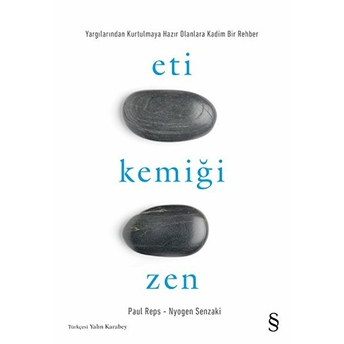 Eti Kemiği Zen - Paul Reps - Nyogen Senzaki