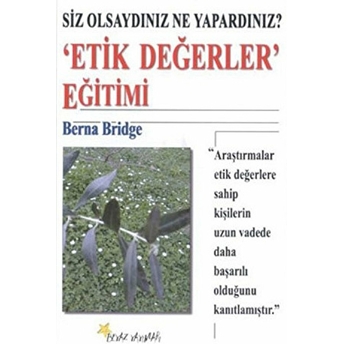 Etik Değerler Eğitimi Berna Bridge