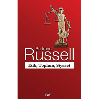 Etik, Toplum, Siyaset Bertrand Russell