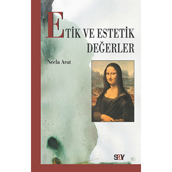 Etik Ve Estetik Değerler Necla Arat