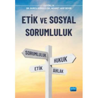 Etik Ve Sosyal Sorumluluk Mehmet Akif Demir