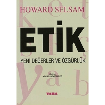 Etik Yeni Değerler Ve Özgürlük Howard Selsam