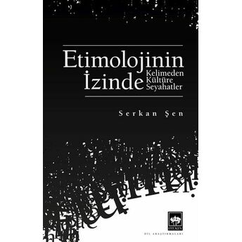 Etimolojinin Izinde Serkan Şen