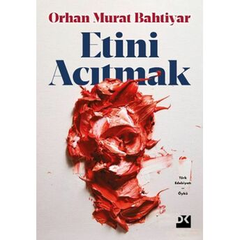 Etini Acıtmak Orhan Murat Bahtiyar