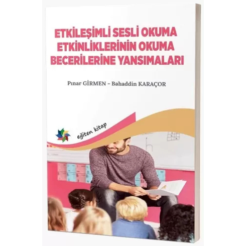 Etkileşimli Sesli Okuma Etkinliklerinin Okuma Becerilerine Yansımaları Pınar Girmen