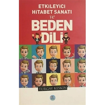 Etkileyici Hitabet Sanatı Ve Beden Dili Turgay Keskin