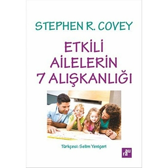 Etkili Ailelerin 7 Alışkanlığı Stephen R. Covey