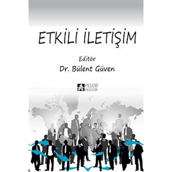 Etkili Iletişim (Edit. Bülent Güven) Kollektif