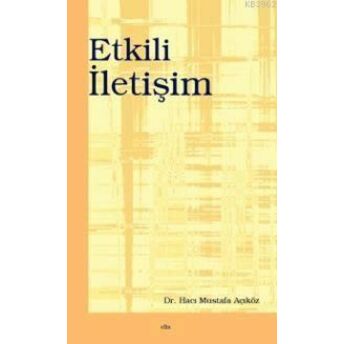 Etkili Iletişim Hacı Mustafa Açıkgöz