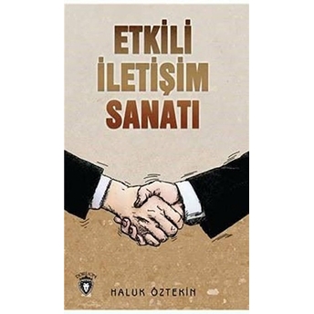 Etkili Iletişim Sanatı Haluk Öztekin