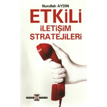 Etkili Iletişim Stratejileri Nurullah Aydın