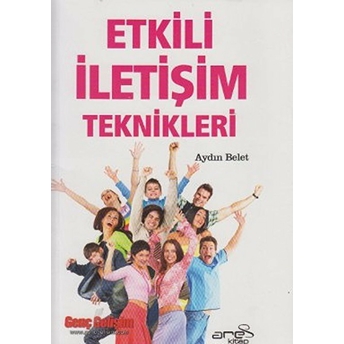 Etkili Iletişim Teknikleri Aydın Belet