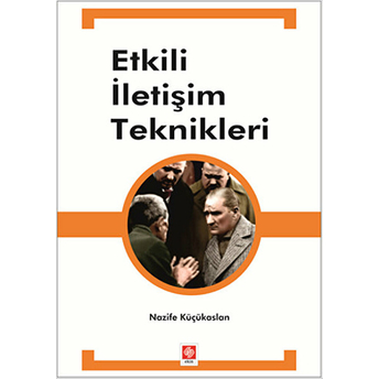 Etkili Iletişim Teknikleri Nazife Küçükaslan