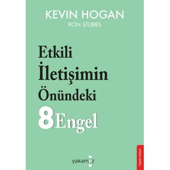 Etkili Iletişimin Önündeki 8 Engel Kevin Hogan