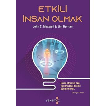 Etkili Insan Olmak John C. Maxwell, Jim Dornan