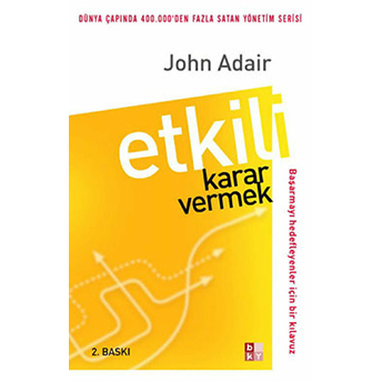 Etkili Karar Vermek John Adair