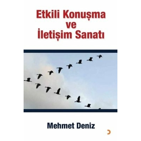 Etkili Konuşma Ve Iletişim Sanatı - Mehmet Deniz