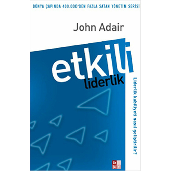 Etkili Liderlik John Adair