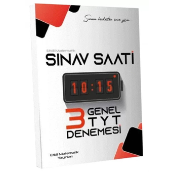 Etkili Matematik Yayınları Tyt Sınav Saati Genel Denemesi Komisyon