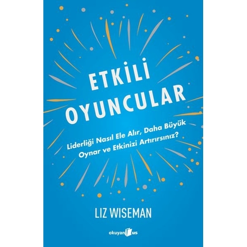 Etkili Oyuncular Liz Wiseman