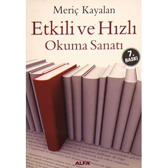 Etkili Ve Hızlı Okuma Sanatı Meriç Kayalan