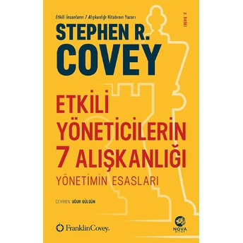 Etkili Yöneticilerin 7 Alışkanlığı Stephen R. Covey