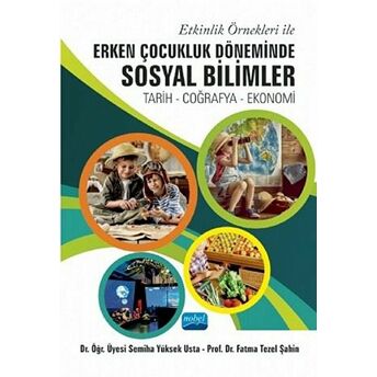 Etkinlik Örnekleri Ile Erken Çocukluk Döneminde Sosyal Bilimler