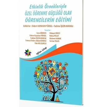 Etkinlik Örnekleriyle Özel Öğrenme Güçlüğü Olan Öğrencilerin Eğit