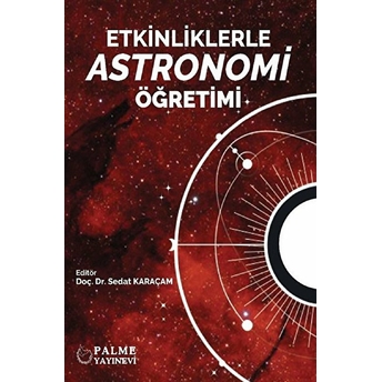 Etkinliklerle Astronomi Öğretimi Sedat Karaçam