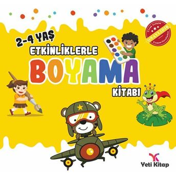 Etkinliklerle Boyama Kitabı 2 - (2-4 Yaş) Feyyaz Ulaş