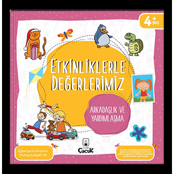 Etkinliklerle Değerlerimiz - Arkadaşlık Ve Yardımlaşma Pedagog Ayşen Oy