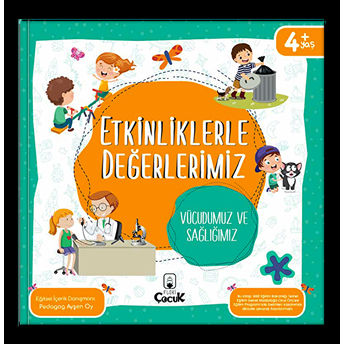 Etkinliklerle Değerlerimiz - Vücudumuz Ve Sağlığımız Pedagog Ayşen Oy