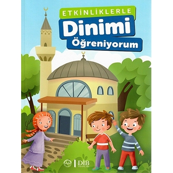 Etkinliklerle Dinimi Öğreniyorum Kolektif